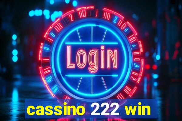 cassino 222 win